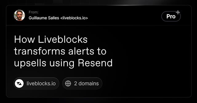 How Liveblocks transforms alerts to upsells using Resend