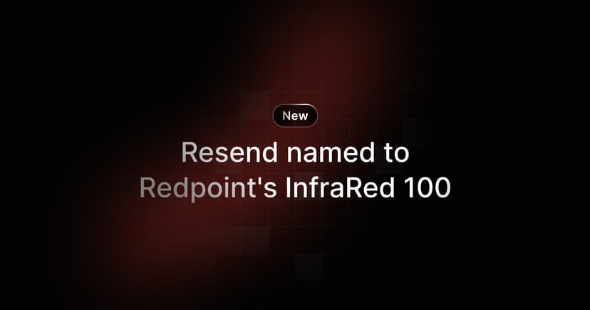 Resend named to Redpoint's InfraRed 100